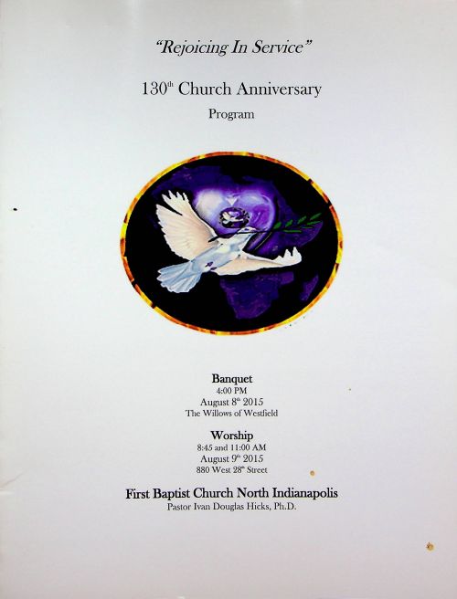 130 th Church Anniversary Program - First Baptist Church North Indianapolis August 2015